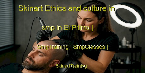 Skinart Ethics and culture in smp in El Pitirre | SmpTraining | SmpClasses | SkinartTraining-Cuba